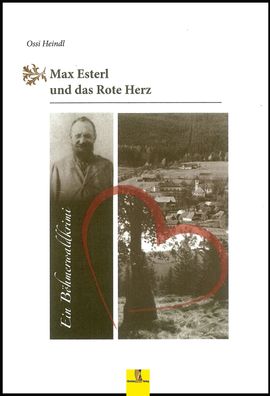 Max Esterl und das Rote Herz, Ossi Heindl