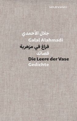 Die Leere der Vase, Galal Alahmadi