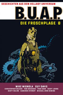 Geschichten aus dem Hellboy-Universum: B.U.A.P. Froschplage 1, Mike Mignola