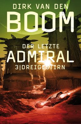 Der letzte Admiral 3 - Dreigestirn, Dirk van den Boom