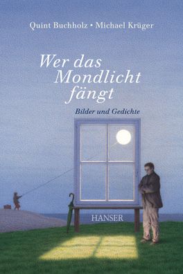 Wer das Mondlicht f?ngt, Quint Buchholz