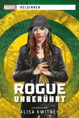 Marvel | Heldinnen: Rogue unber?hrt, Alisa Kwitney
