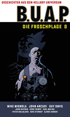 Geschichten aus dem Hellboy-Universum: B.U.A.P. Froschplage 2, Mike Mignola