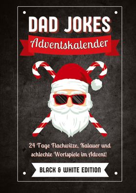 Dad Jokes Adventskalender Black & White Edition, Agave Verlag