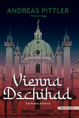 Vienna Dschihad, Andreas Pittler