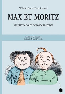 Max und Moritz. Max et Moritz, Wilhelm Busch