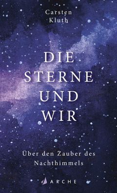 Die Sterne und wir, Carsten Kluth