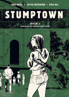 Stumptown. Band 3, Greg Rucka
