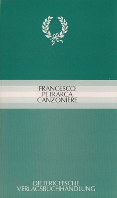 Canzoniere. Auswahl. Ital. / Dt, Francesco Petrarca