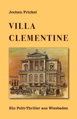 Villa Clementine, Jochen Frickel