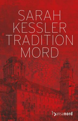 Tradition Mord, Sarah Kessler