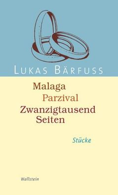 Malaga - Parzival - Zwanzigtausend Seiten, Lukas B?rfuss