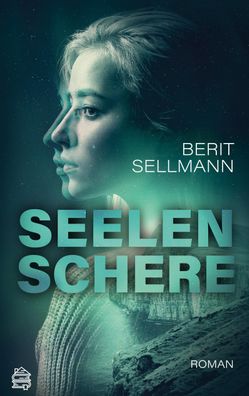 Seelenschere, Berit Sellmann