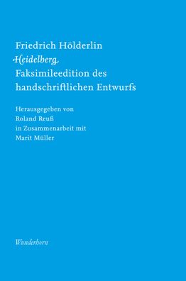 Friedrich H?lderlin, Heidelberg, Roland Reu?