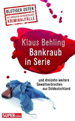 Bankraub in Serie Blutiger Osten Band 65, Klaus Behling