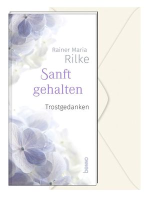 Sanft gehalten, Rainer Maria Rilke