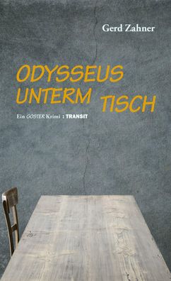 Odysseus unterm Tisch, Gerd Zahner