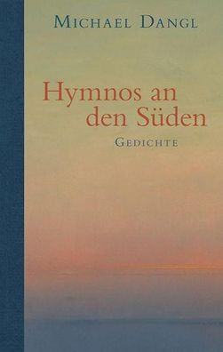 Hymnos an den S?den, Michael Dangl