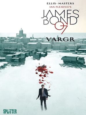 James Bond 01. VARGR. Limitierte Variant Edition, Warren Ellis