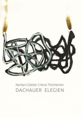 Dachauer Elegien, Norbert G?ttler