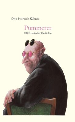 Pummerer. 100 komische Gedichte, Otto Heinrich K?hner