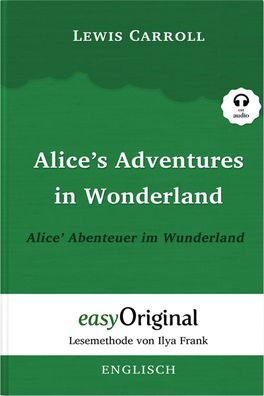 Alice's Adventures in Wonderland / Alice' Abenteuer im Wunderland (mit kost ...