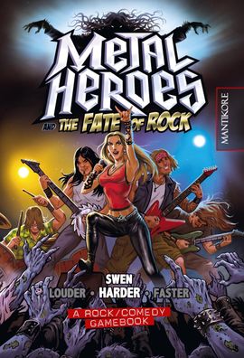 Metal Heroes and the Fate of Rock, Harder Swen