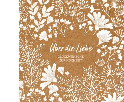 ber die Liebe - Geschenkbuch, Anne Engel