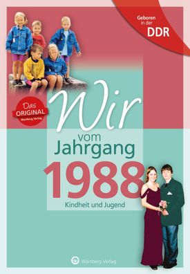 Geboren in der DDR - Wir vom Jahrgang 1988 - Kindheit und Jugend, Anja Scho ...