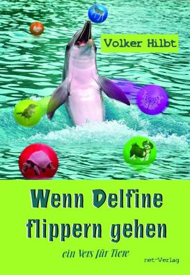 Wenn Delfine flippern gehen, Volker Hilbt