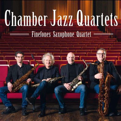 Finefones Saxophone Quartet: Chamber Jazz Quartets - - (CD / C)