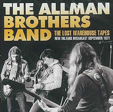 The Allman Brothers Band: The Lost Warehouse Tapes Radio Broadcast New Orleans ...