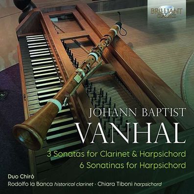 Johann Baptist (Jan Krtitel) Vanhal (1739-1813): Vanhal: Sonatas For Clarinet & ...