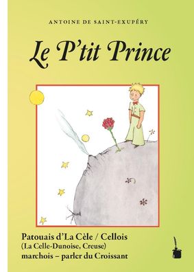 Der Kleine Prinz - Le P'tit Prince, Antoine de Saint Exup?ry
