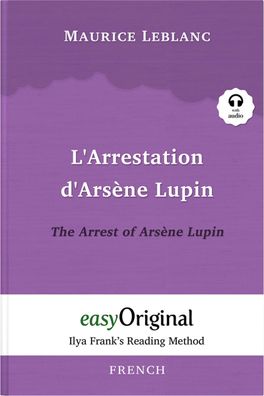 L'Arrestation d'Ars?ne Lupin / The Arrest of Ars?ne Lupin (Ars?ne Lupin Col ...