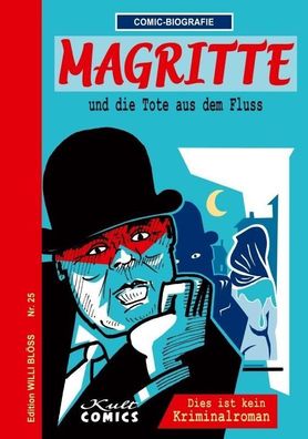 Comicbiographie Magritte, Willi Bl?ss