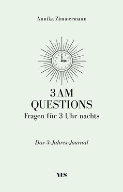 3 AM Questions - Fragen f?r 3 Uhr nachts, Annika Zimmermann