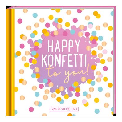 Happy Konfetti to you!,