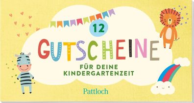 12 Gutscheine f?r deine Kindergartenzeit, Pattloch Verlag