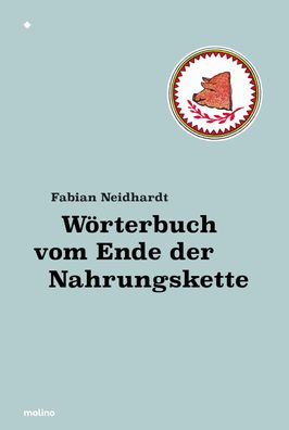 W?rterbuch vom Ende der Nahrungskette, Fabian Neidhardt