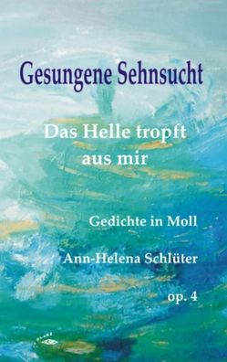Gesungene Sehnsucht, Ann-Helena Schl?ter