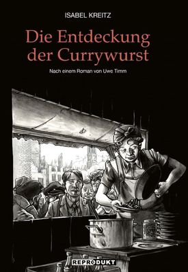 Die Entdeckung der Currywurst, Isabel Kreitz