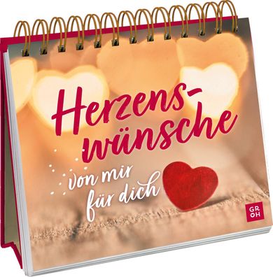 Herzensw?nsche von mir f?r dich, Groh Verlag