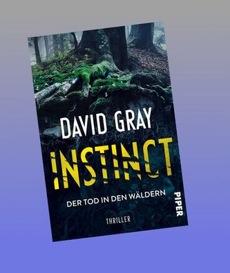 Instinct - Der Tod in den W?ldern, David Gray