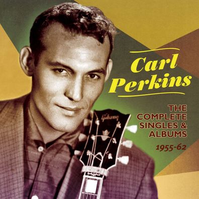 Carl Perkins (Piano) (1928-1958): The Complete Singles & Albums 1955 - 1962 - - ...