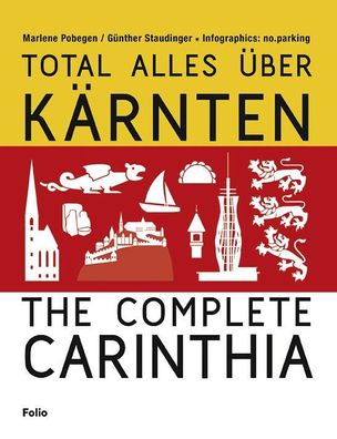 Total alles ?ber K?rnten / The Complete Carinthia, Marlene Pobegen