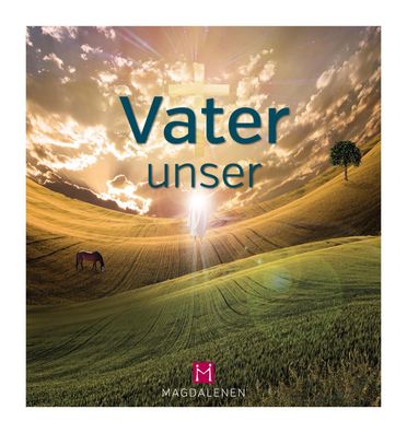 Vater unser,