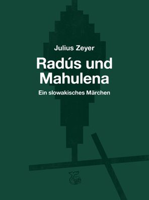 Rad?s und Mahulena, Julius Zeyer