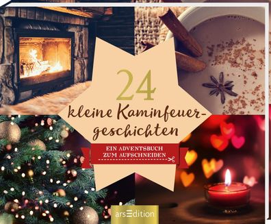 24 kleine Kaminfeuergeschichten - Ein Adventskalender mit 24 weihnachtliche ...
