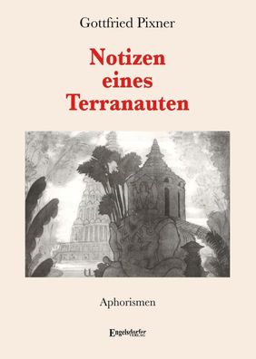 Notizen eines Terranauten, Gottfried Pixner
